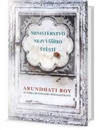 Ministerstvo nejvyššího štěstí - Roy Arundhati
