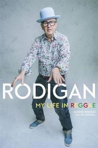 Rodigan: My Life in Reggae - Rodigan David