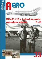 MiG-21F-13 v československém vojenském letectvu 2.díl - Irra Miroslav