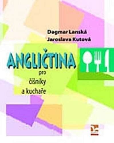 Angličtina pro číšníky a kuchaře - Lanská Dagmar, Kutová Jaroslava