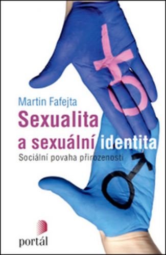 Sexualita a sexuální identita - Fafejta Martin