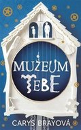 Muzeum tebe - Brayová Carys