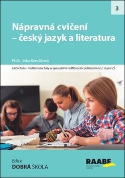Nápravná cvičení - český jazyk a literatura - Jitka Kendlíková