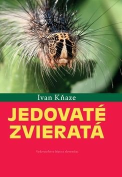 Jedovaté zvieratá - Ivan Kňaze