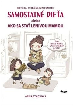 Samostatné dieťa - Anna Bykovová