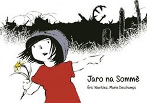 Jaro na Sommě - Wantiez Éric, Deschamps Marie,