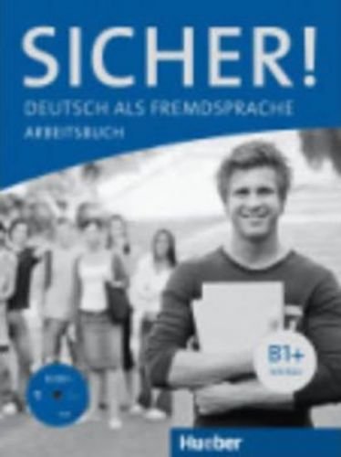 Sicher! B1+: Arbeitsbuch mit A-CD - Perlmann-Balme Michaela, Schwalb Susanne