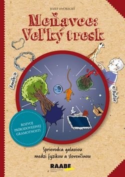 Meňavce: Veżký tresk - Jozef Hvorecký