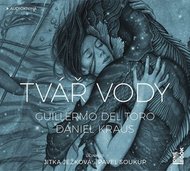 Tvář vody - 2CDmp3 - Del Torro Guillermo, Kraus Daniel