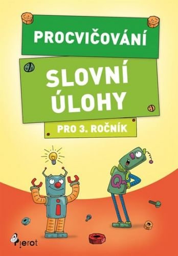 Šulc Petr: Procvičování - Slovní úlohy pro 3. ročník