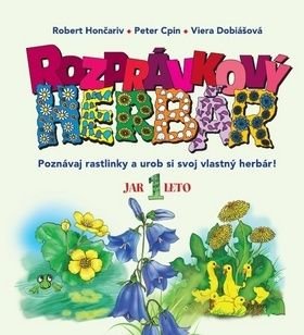 Rozprávkový herbár I. - Róbert Hončariv, Viera Dobiášová