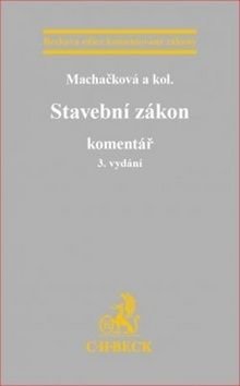 Stavební zákon Komentář - Jana Machačková