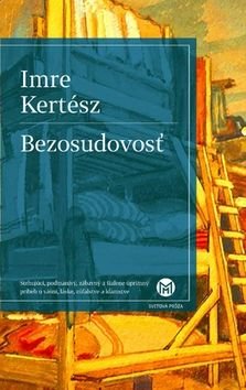 Bezosudovosť - Imre Kertész