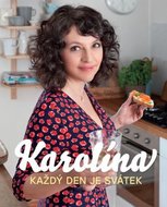 Karolína - Každý den je svátek - Kamberská Karolína