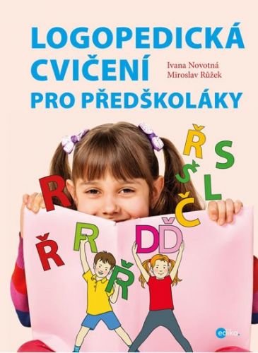 Novotná Ivana: Logopedická cvičení pro předškoláky