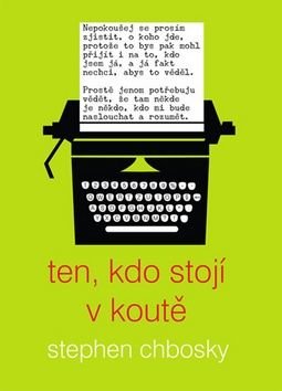 Ten, kdo stojí v koutě - Chbosky Stephen