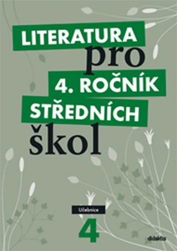 Literatura pro 4. ročník středních škol