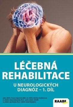 Léčebná rehabilitace u neurologických diagnóz - Jan Vacek, Martina Hoskovcová