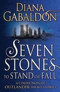 Gabaldon Diana: Seven Stones to Stand or Fall : A Collection of Outlander Short Stories