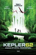 Kepler62 - Průkopníci
					 - Parvela Timo, Parvela Bjorn