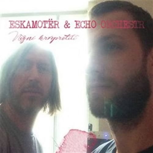 Něžné krveprolití - CD - Eskamotër & Echo Orchestr