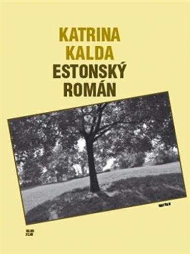 Estonský román - Kalda Katrina