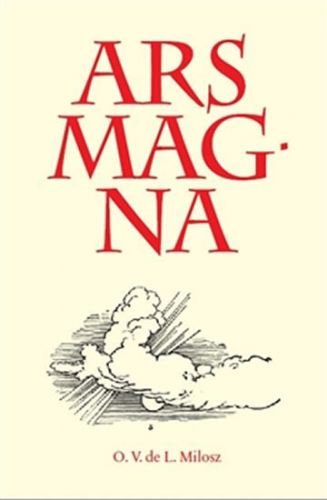 Ars Magna - de Lubicz-Milosz Oscar V.