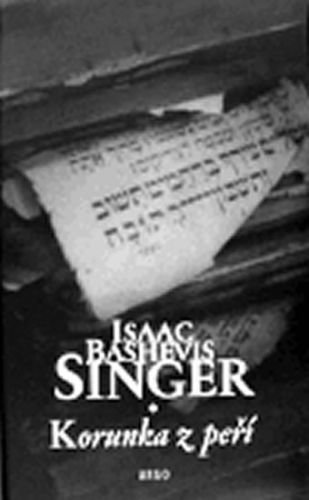 Korunka z peří - Singer Isaac Bashevis