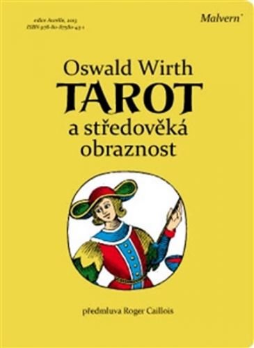 Tarot a středověká obraznost - Wirth Oswald