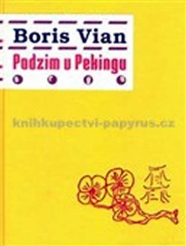 Podzim v Pekingu - Boris Vian