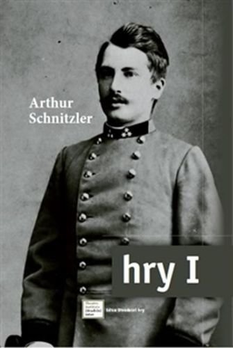 Hry I. - Schnitzler Arthur