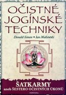 Očistné jogínské techniky - Donald Simon, Ian Makowski