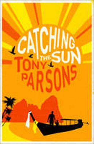 Catching the Sun - Parsons Tony