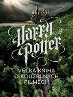 Harry Potter - Velká kniha o kouzelných filmech
					 - neuveden