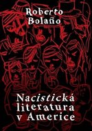 Nacistická literatura v Americe - Roberto Bolaňo