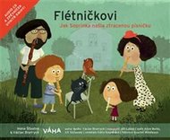 Flétničkovi - Jak Soprinka našla ztracenou písničku? + CD - Šťastná Hana