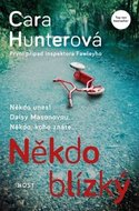 Někdo blízký
					 - Hunterová Cara