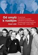 Od omylů k nadějím - Löbl Karel