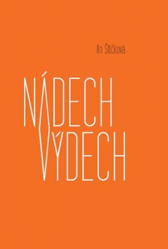 Nádech výdech - Štičková An