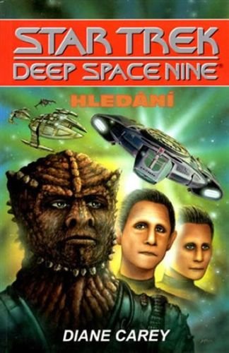 Star Trek Deep Space Nine - Hledání - Carey Diane