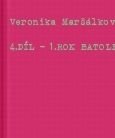 4.DÍL - 1.ROK BATOLECÍ STRAVY, TZN. OD UKONČENÉHO 12.MĚSÍCE DO Neukončeného 24.MĚSÍCE – e knihy