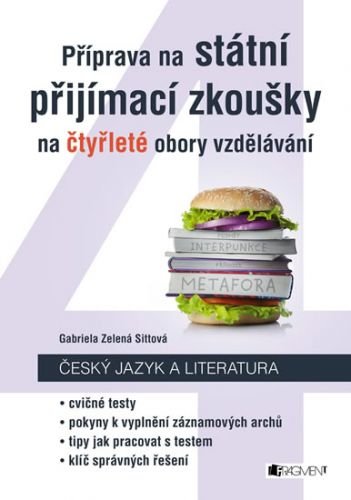 Český jazyk a literatura - Příprava na státní přijímací zkoušky na čtyřleté obory vzdělávání - Zelená Sittová Gabriela