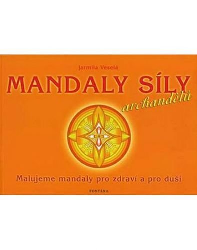 Mandaly síly archandělů - Veselá Jarmila