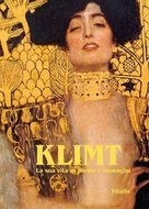 Klimt - La sua vita in parole e immagini
					 - Salfellner Harald