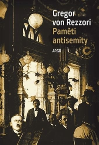 Paměti antisemity - von Rezzori Gregor