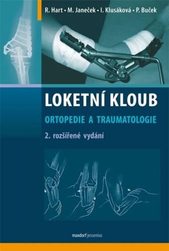 Hart R., Janeček M. a kolektiv: Loketní kloub – Ortopedie a traumatologie - 2. vydání