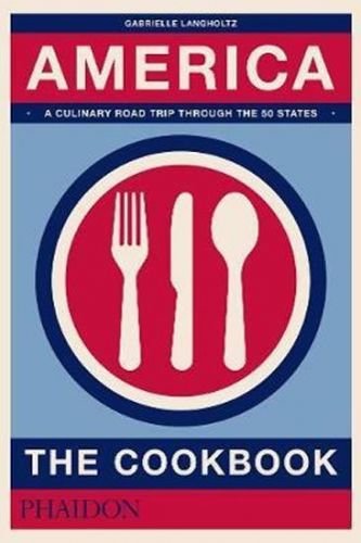 America: The Cookbook - Langholtz Gabrielle