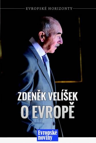 Zdeněk Velíšek o Evropě - Velíšek Zdeněk