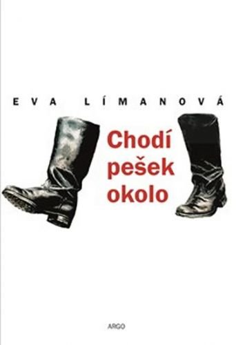 Chodí pešek okolo - Límanová Eva