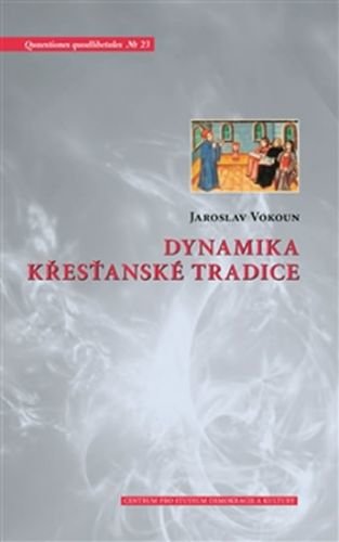 Dynamika křesťanské tradice - Vokoun Jaroslav